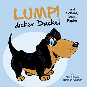 Baixar Lumpi dicker Dackel und Schere, Stein, Papier (German Edition) pdf, epub, eBook