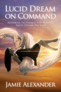Baixar Lucid Dream On Command – Advanced Techniques For Multiple Lucid Dreams Per Week by Jamie Alexander (English Edition) pdf, epub, eBook