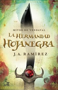 Baixar La hermandad Hojanegra: Mitos de Vendaval (Oz Editorial) (Spanish Edition) pdf, epub, eBook