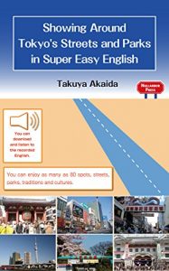 Baixar Showing Around Tokyo’s Streets and Parks in Super Easy English (English Edition) pdf, epub, eBook