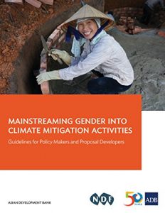 Baixar Mainstreaming Gender into Climate Mitigation Activities: Guidelines for Policy Makers and Proposal Developers pdf, epub, eBook