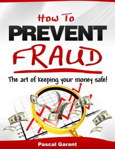 Baixar How to Prevent Fraud: The Art of Keeping your Money Safe! (English Edition) pdf, epub, eBook
