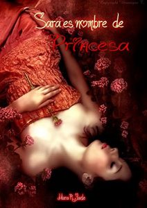 Baixar Sara es nombre de Princesa (Spanish Edition) pdf, epub, eBook