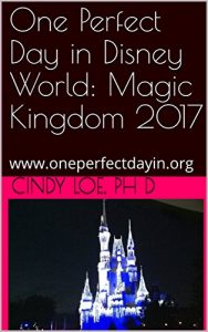 Baixar One Perfect Day in Disney World: Magic Kingdom 2017: www.oneperfectdayin.org (English Edition) pdf, epub, eBook