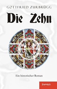 Baixar Die Zehn. Ein historischer Roman (German Edition) pdf, epub, eBook