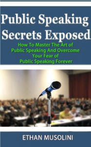 Baixar Public Speaking Secrets Exposed: How to Master the Art of Public Speaking and Overcome Your Fear of Public Speaking Forever (English Edition) pdf, epub, eBook