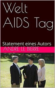 Baixar Welt AIDS Tag: Statement eines Autors (German Edition) pdf, epub, eBook