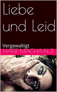 Baixar Liebe und Leid : Vergewaltigt (Teil 3) (German Edition) pdf, epub, eBook