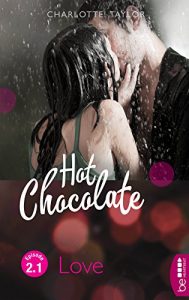 Baixar Hot Chocolate – Love: Prickelnde Novelle – Episode 2.1 (L.A. Roommates) pdf, epub, eBook