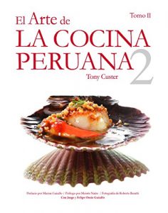 Baixar El Arte de la Cocina Peruana Vol. II (Spanish Edition) pdf, epub, eBook