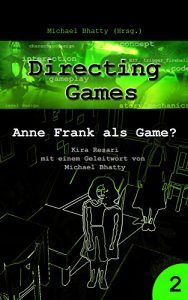 Baixar Directing Games: Anne Frank als Game? (German Edition) pdf, epub, eBook
