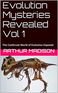 Baixar Evolution Mysteries Revealed Vol 1: The Cutthroat World of Evolution Exposed (English Edition) pdf, epub, eBook