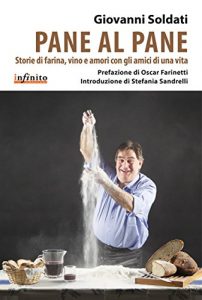 Baixar Pane al pane: Storie di farina, vino e amori con gli amici di una vita (iSaggi) pdf, epub, eBook