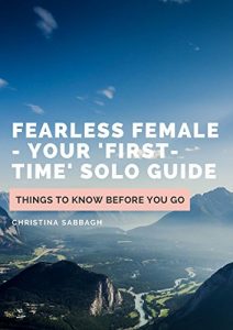 Baixar Fearless Female – Solo Travel Guide: Things to Know Before You Go (English Edition) pdf, epub, eBook