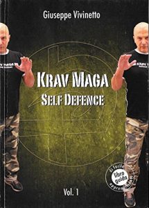 Baixar Krav Maga Self Defence: Autodifesa con il Krav Maga volume 1 (Italian Edition) pdf, epub, eBook