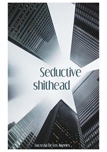 Baixar Seductive Shithead (French Edition) pdf, epub, eBook