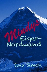 Baixar Mindys Eiger-Nordwand (Die Stocktons 3) (German Edition) pdf, epub, eBook