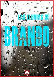 Baixar Las lluvias de Brando (Spanish Edition) pdf, epub, eBook