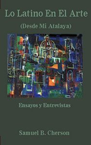 Baixar Lo Latino En El Arte: Desde Mi Atalaya (Spanish Edition) pdf, epub, eBook