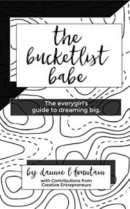 Baixar The Bucketlist Babe: The Everygirl’s Guide to Dreaming Big (English Edition) pdf, epub, eBook