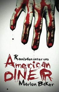 Baixar Kannibalen unter uns: American Diner (German Edition) pdf, epub, eBook