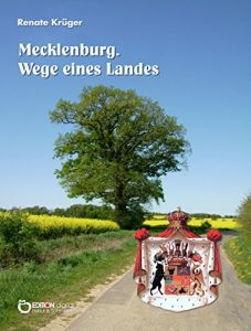 Baixar Mecklenburg. Wege eines Landes pdf, epub, eBook
