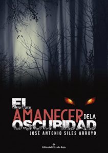 Baixar EL AMANECER DE LA OSCURIDAD (Spanish Edition) pdf, epub, eBook