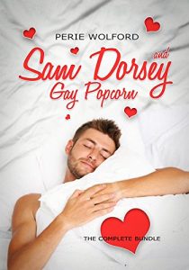 Baixar Sam Dorsey And Gay Popcorn: The Complete Bundle (English Edition) pdf, epub, eBook
