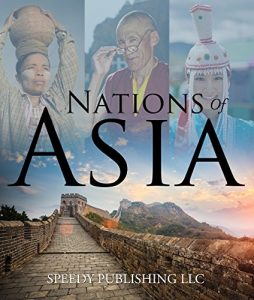 Baixar Nations Of Asia: Fub Facts About The Asia (Continents for Kids) pdf, epub, eBook