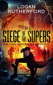 Baixar The Siege of the Supers (The First Superhero Book 2) (English Edition) pdf, epub, eBook