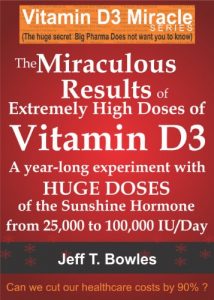 Baixar THE MIRACULOUS RESULTS OF EXTREMELY HIGH DOSES OF THE SUNSHINE HORMONE VITAMIN D3  MY EXPERIMENT WITH  HUGE DOSES OF D3 FROM 25,000  to 50,000 to 100,000 … A Day OVER A 1 YEAR PERIOD (English Edition) pdf, epub, eBook