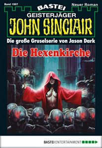 Baixar John Sinclair – Folge 1997: Die Hexenkirche (German Edition) pdf, epub, eBook