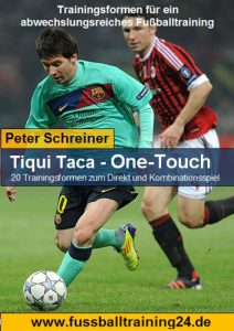 Baixar Tiqui Taca und One-Touch – 20 Trainingsformen zum Direkt und Kombinationsspiel (German Edition) pdf, epub, eBook