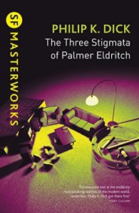 Baixar The Three Stigmata of Palmer Eldritch (S.F. MASTERWORKS) (English Edition) pdf, epub, eBook