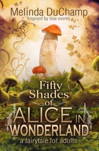 Baixar Fifty Shades Of Alice In Wonderland (The Fifty Shades Of Alice Trilogy Book 1) (English Edition) pdf, epub, eBook