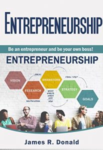 Baixar Entrepreneurship: Be an entrepreneur and be your own boss (English Edition) pdf, epub, eBook
