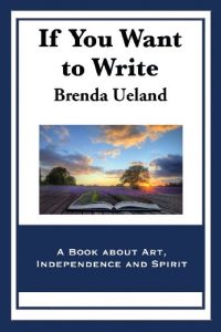 Baixar If You Want to Write: A Book about Art, Independence and Spirit pdf, epub, eBook