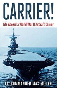 Baixar Carrier!: Life Aboard a World War II Aircraft Carrier (English Edition) pdf, epub, eBook