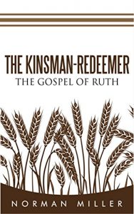 Baixar The Kinsman-Redeemer: The Gospel of Ruth (English Edition) pdf, epub, eBook