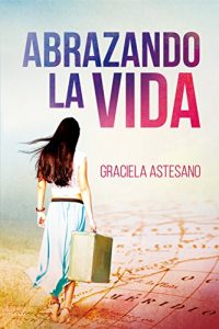 Baixar ABRAZANDO LA VIDA (Spanish Edition) pdf, epub, eBook