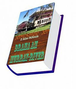 Baixar Drama am Murray-River: Drama am Murray-River (German Edition) pdf, epub, eBook