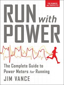 Baixar Run with Power: The Complete Guide to Power Meters for Running pdf, epub, eBook
