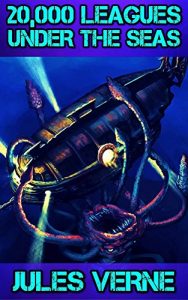 Baixar 20,000 Leagues Under the Seas: By Jules Verne (Illustrated) + FREE The Legend of Sleepy Hollow (English Edition) pdf, epub, eBook