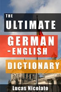 Baixar The Ultimate German-English Dictionary (English Edition) pdf, epub, eBook