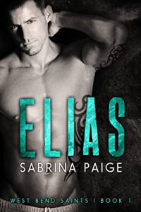 Baixar Elias (West Bend Saints Book 1) (English Edition) pdf, epub, eBook