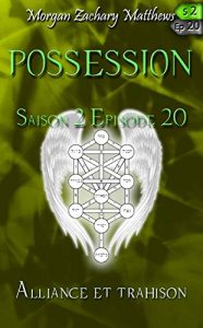 Baixar Possession Saison 2 Episode 20 Alliance et trahison (French Edition) pdf, epub, eBook