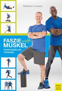 Baixar Faszie trifft Muskel: Funktionelles Training (German Edition) pdf, epub, eBook