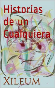 Baixar Historias de un Cualquiera (Spanish Edition) pdf, epub, eBook