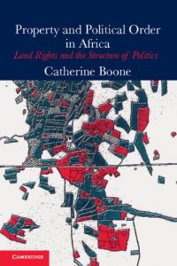 Baixar Property and Political Order in Africa: Land Rights and the Structure of Politics (Cambridge Studies in Comparative Politics) pdf, epub, eBook