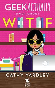 Baixar WTF (Geek Actually Season 1 Episode 1) pdf, epub, eBook